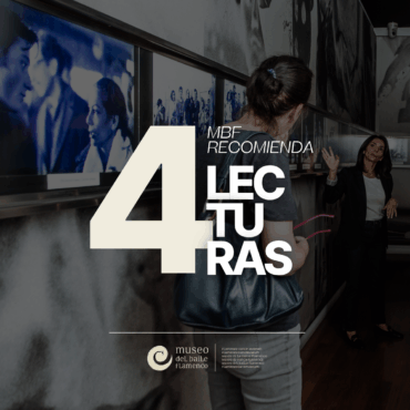 4 Lecturas recomendadas por el Museo del Baile Flamenco